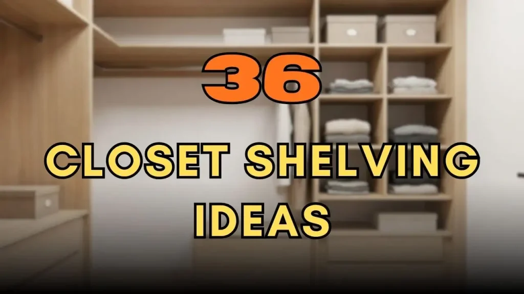 Closet Shelving Ideas