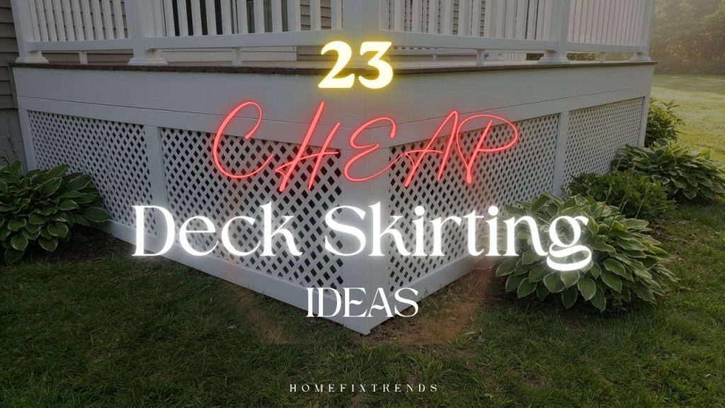 Deck Skirting Ideas