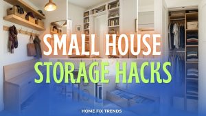 Small House Storage Hacks