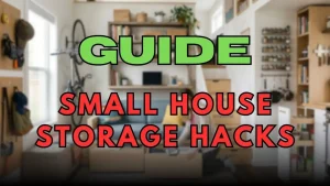 Small House Storage Hacks