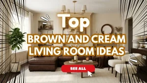 Brown and Cream Living Room Ideas