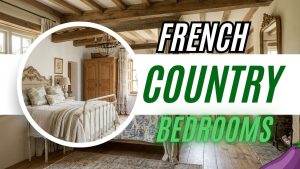 French Country Bedrooms
