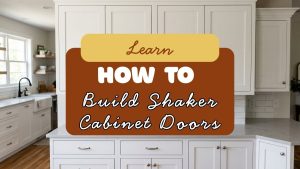 How to Build Shaker Cabinet Doors