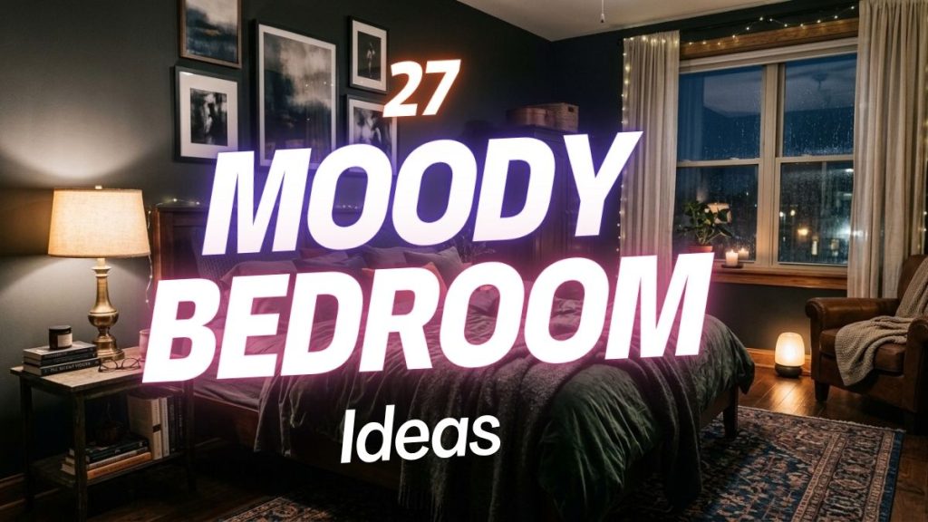 Moody Bedroom Ideas